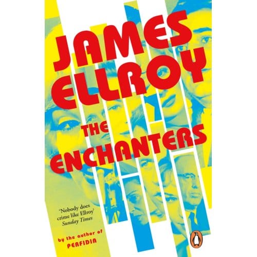 The Enchanters - James Ellroy