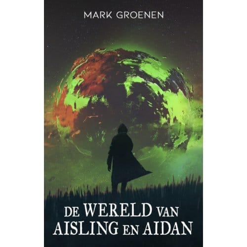 De Wereld Van Aisling En Aidan - Mark Groenen