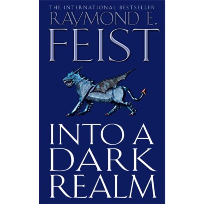 Into A Dark Realm - Raymond E. Feist