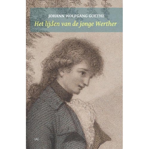 Het Lijden Van De Jonge Werther - Johann Wolfgang Goethe