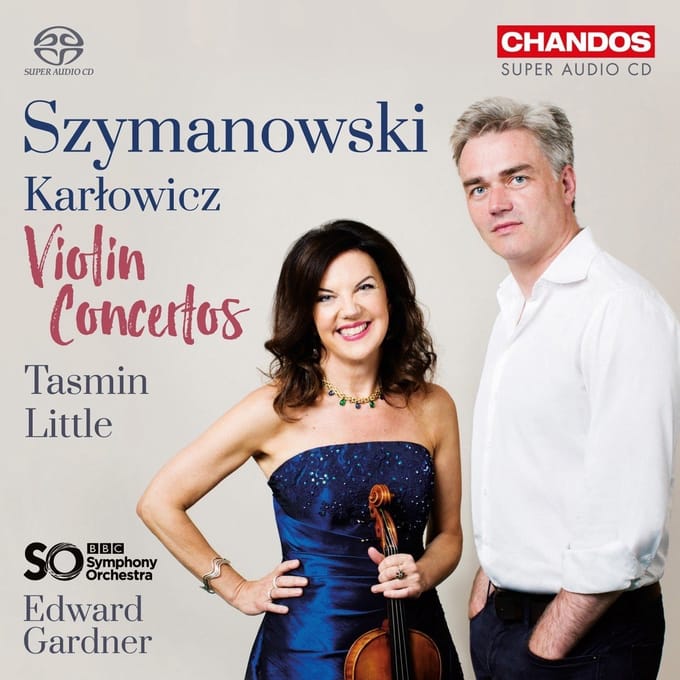 Tasmin Little, BBC Symphony Orchestra, Edward Gardner - Szymanowski: Violin Concertos (SACD)