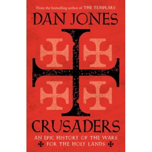 Crusaders - Dan Jones
