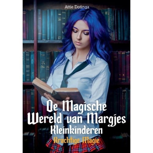 De Magische Wereld Van Margjes Kleinkinderen / 8 - Attie Dotinga