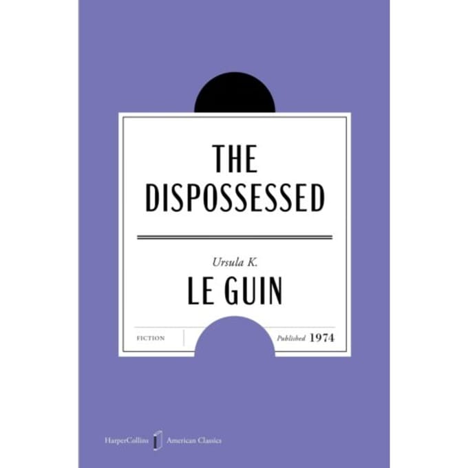 The Dispossessed American Classics Edition - Harper Perennial Modern Classics - Ursula K. Le Guin
