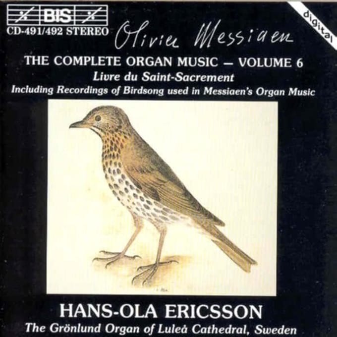 Hans-Ola Ericsson - Messiaen: The Complete Organ Music, Vol 6 (2 CD)