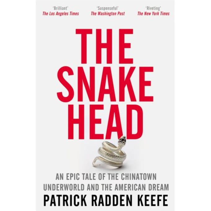 The Snakehead - Patrick Radden Keefe