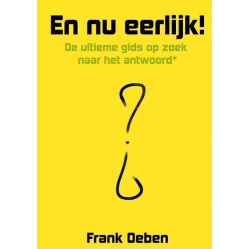 En Nu Eerlijk! - Frank Oeben