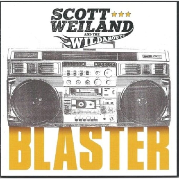 Blaster - Scot Weiland & The Wildabouts
