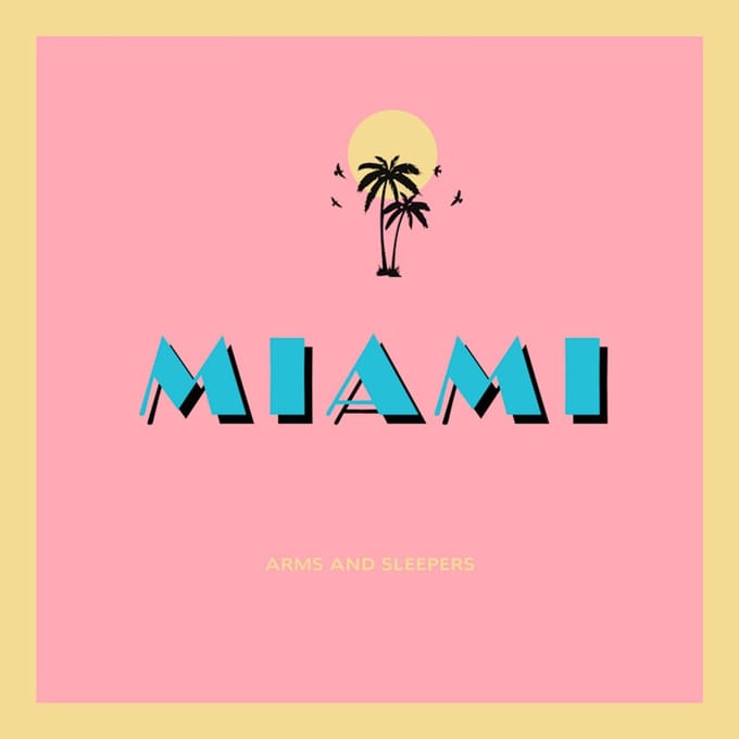 Arms And Sleepers - Miami (MC)