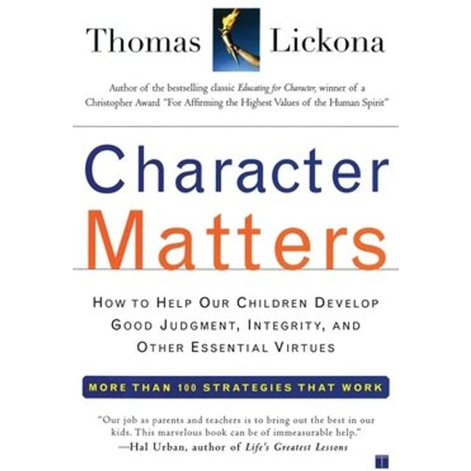 Character Matters - Thomas Lickona