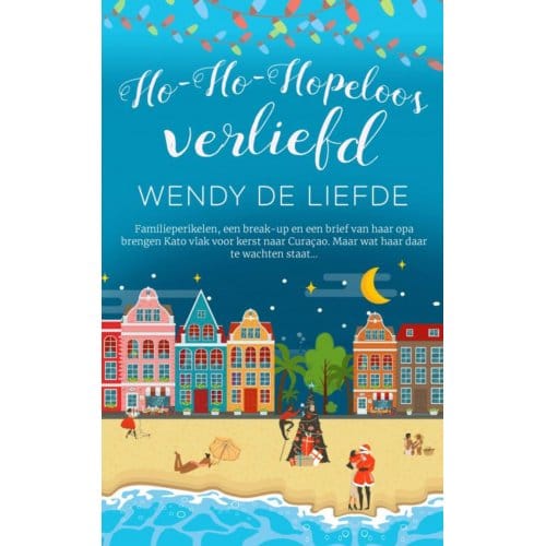 Ho-Ho-Hopeloos Verliefd - Wendy De Liefde