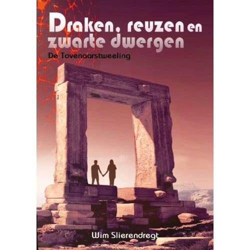 Draken, Reuzen En Zwarte Dwergen - De Tovenaarstweeling - Wim Slierendregt