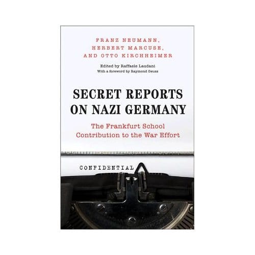 Secret Reports On Nazi Germany - Franz Neumann