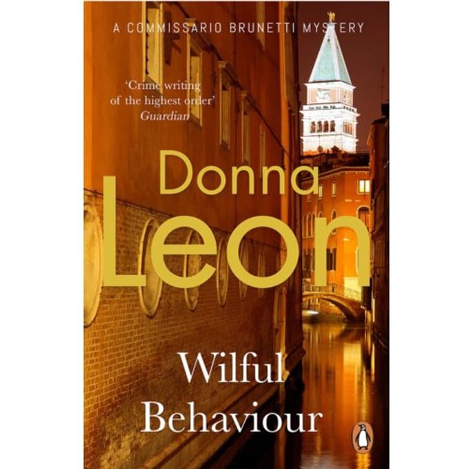 Wilful Behaviour - A Commissario Brunetti Mystery - Donna Leon