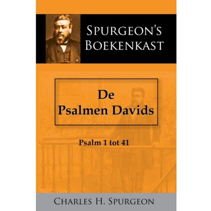 De Psalmen Davids 1 - C.H. Spurgeon