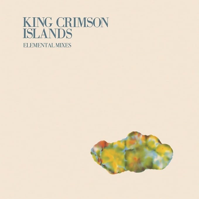 King Crimson - Islands (2026 David Singleton Elemental Mixes) (LP)