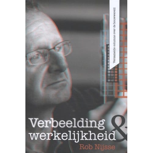 Verbeelding & Werkelijkheid - Rob Nijsse
