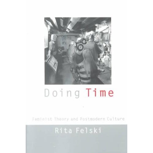 Doing Time - Felski, Rita