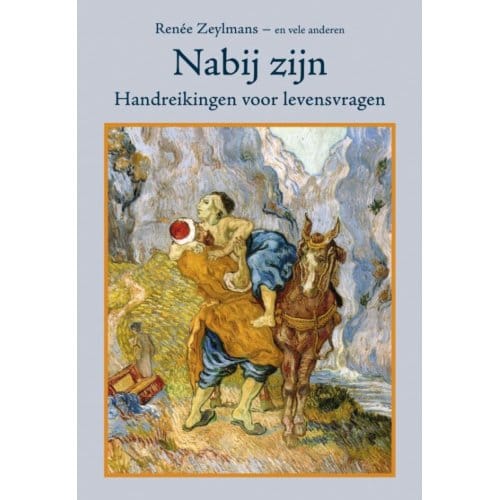 Nabij Zijn - Renée Zeylmans