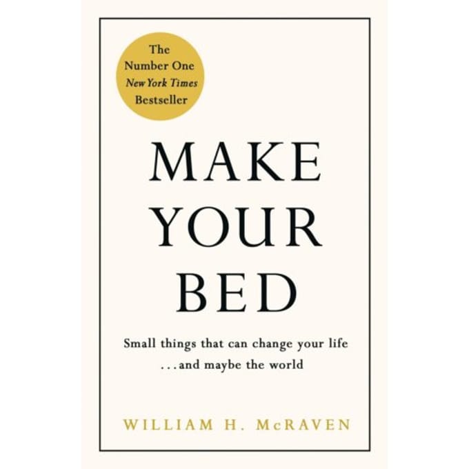 Make Your Bed - Admiral William H. McRaven