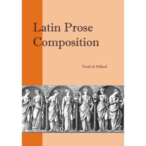 Latin Prose Composition - M. A. North