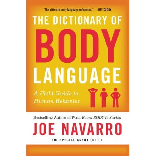 The Dictionary Of Body Language - Joe Navarro