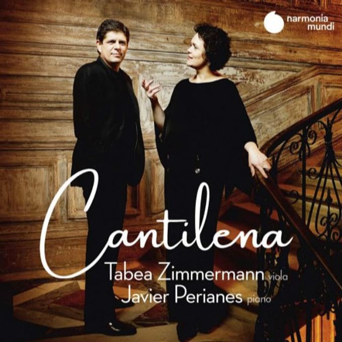 Tabea Zimmermann & Javier Perianes - Cantilena (CD)