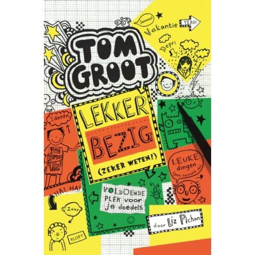 Lekker Bezig - Tom Groot - Liz Pichon