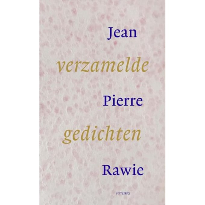 Verzamelde Gedichten - Jean Pierre Rawie