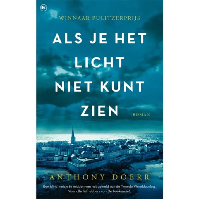 Als Je Het Licht Niet Kunt Zien - Anthony Doerr