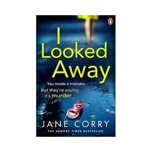 I Looked Away - Jane Corry