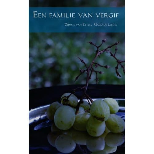 Een Familie Van Vergif - Maud Leeuw