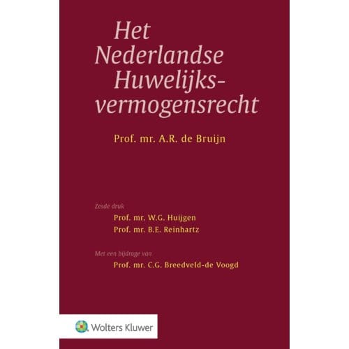 Het Nederlandse Huwelijksvermogensrecht - A.R. de Bruijn
