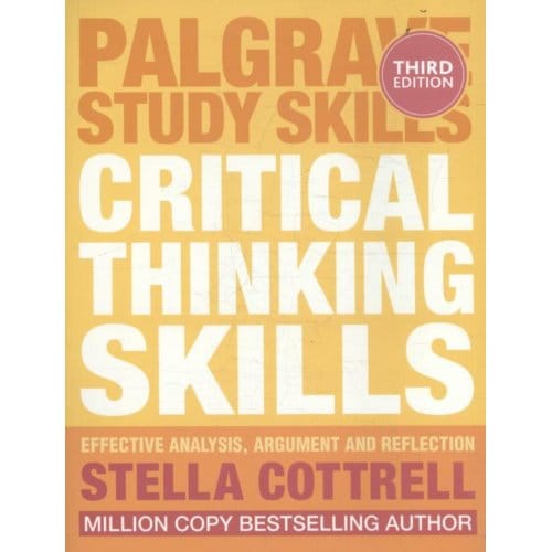 Critical Thinking Skills - Cottrell, Stella