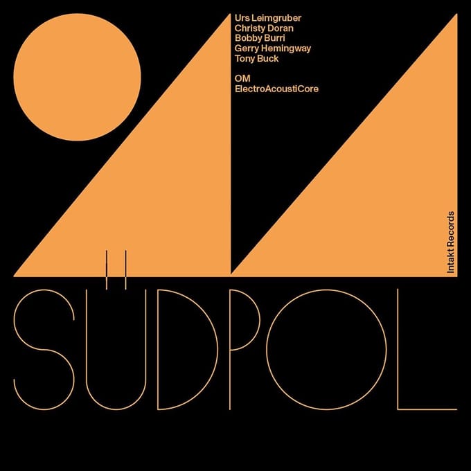 Urs Leimgruber, Christy Doran, Bobby Burri, Gerry Hemingway, Tony Buck, Om - Sudpol (CD)