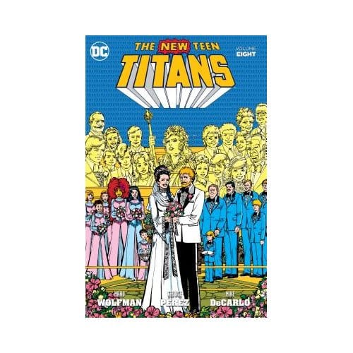 New Teen Titans Vol. 8 - Marv Wolfman
