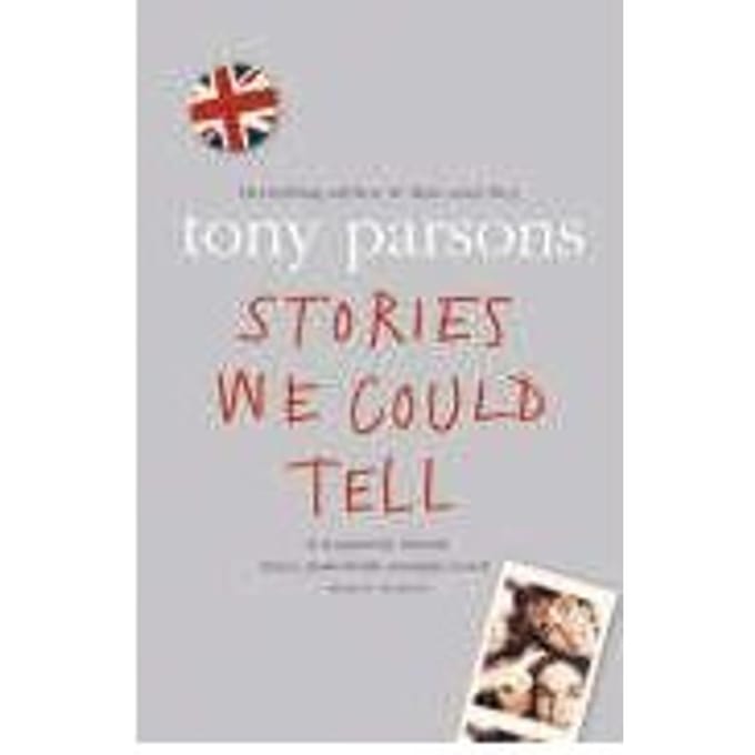 Stories We Could Tell - Tony Parsons