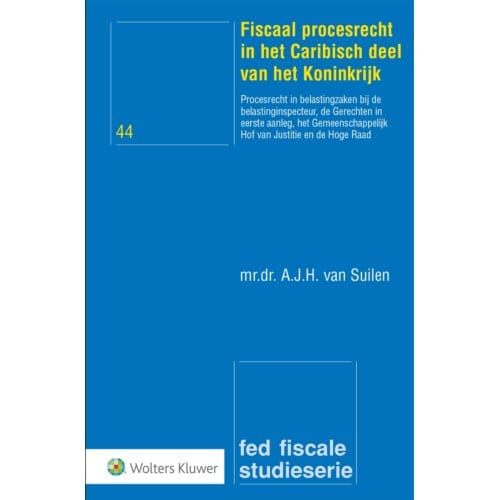 Fiscaal Procesrecht In Het Caribisch Deel Van Het Koninkrijk