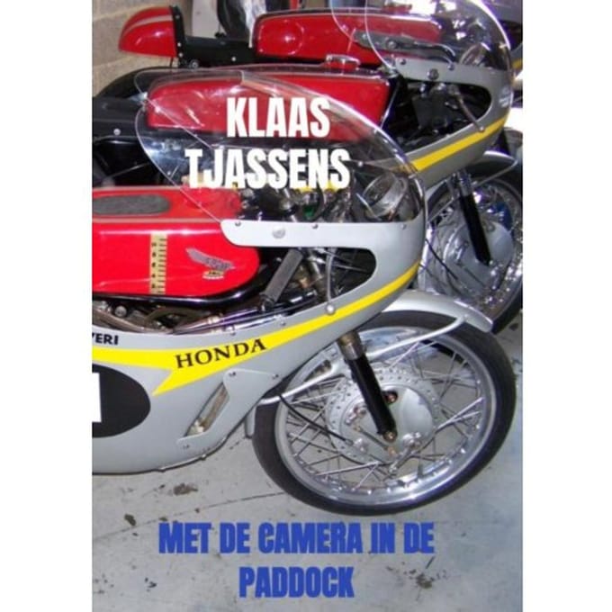 Met De Camera In De Paddock - Klaas Tjassens