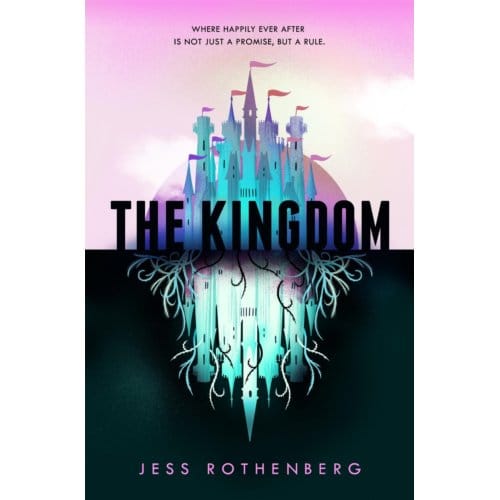 The Kingdom - Jess Rothenberg