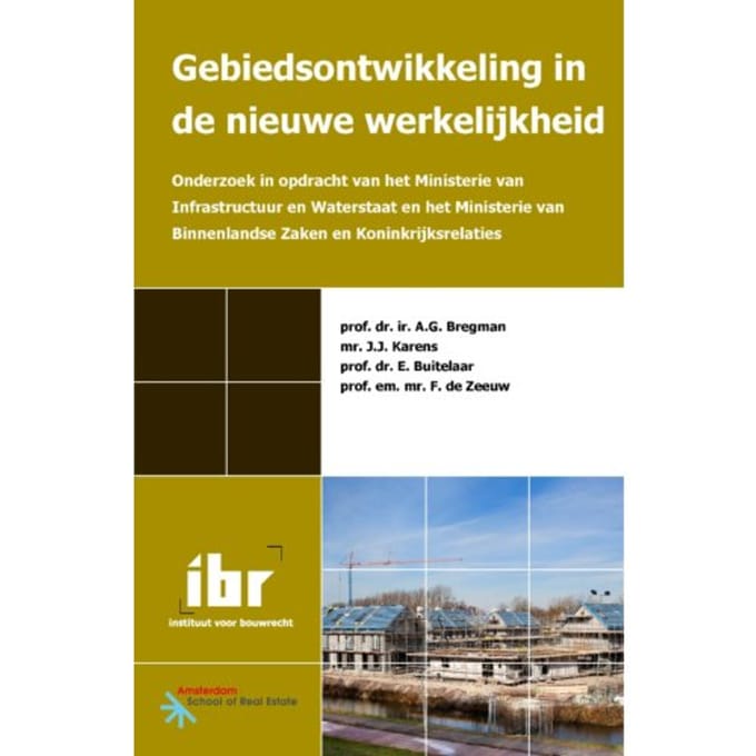 Gebiedsontwikkeling In De Nieuwe Werkelijkheid - A.G. Bregman