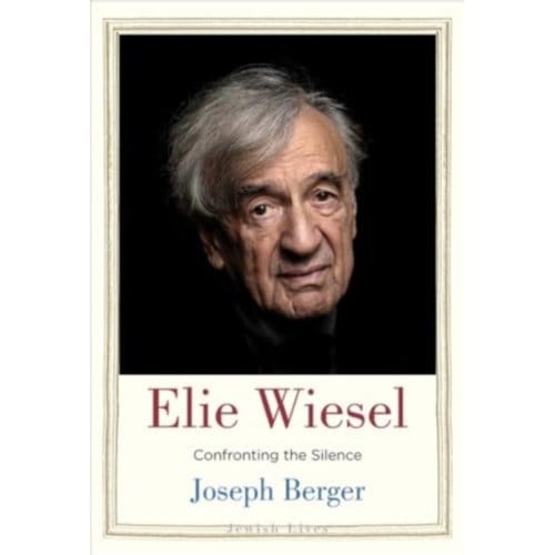 Elie Wiesel - Jewish Lives - Joseph Berger