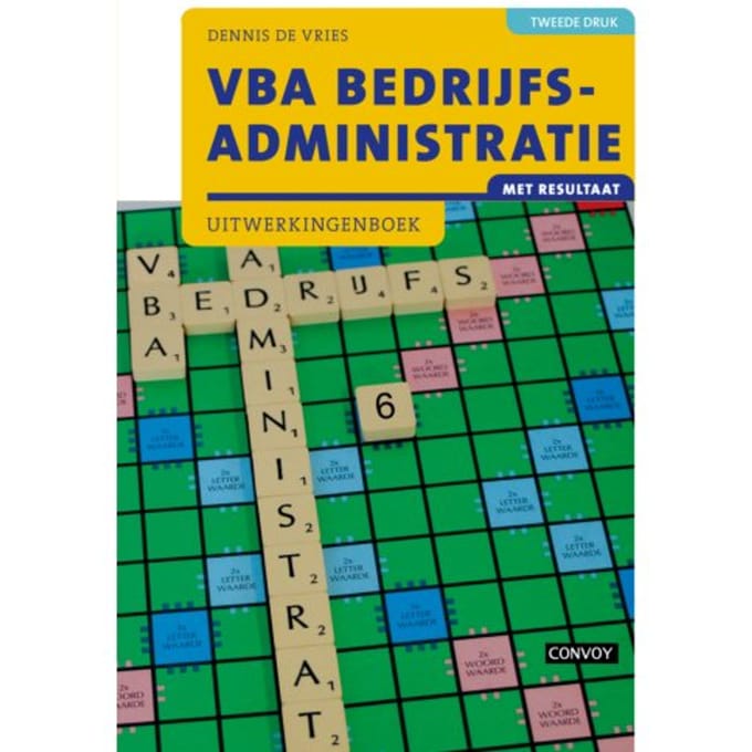 Vba Bedrijfsadministratie Met Resultaat / 2e Druk / Uitwerkingenboek - D. de Vries