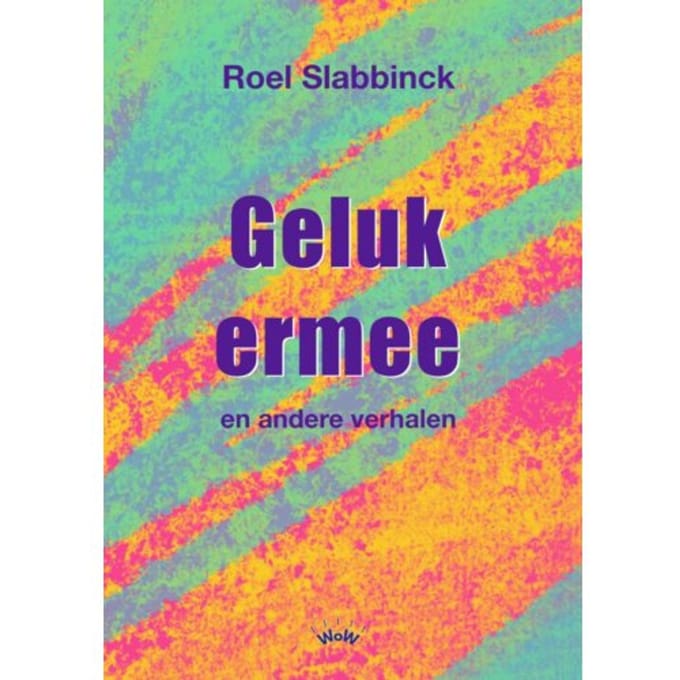Geluk Ermee - Roel Slabbinck