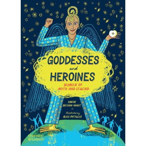 Goddesses And Heroines - Xanthe Gresham-Knight