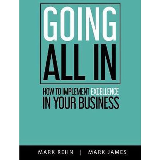 Going All In How to implement Excellence in your business