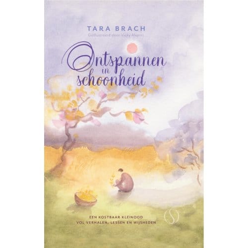 Ontspannen In Schoonheid - Tara Brach