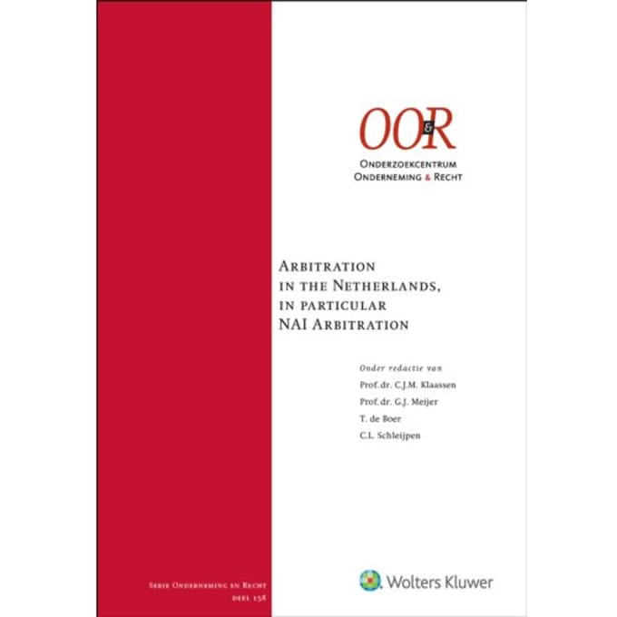 Arbitration In The Netherlands, In Particular Nai Arbitration