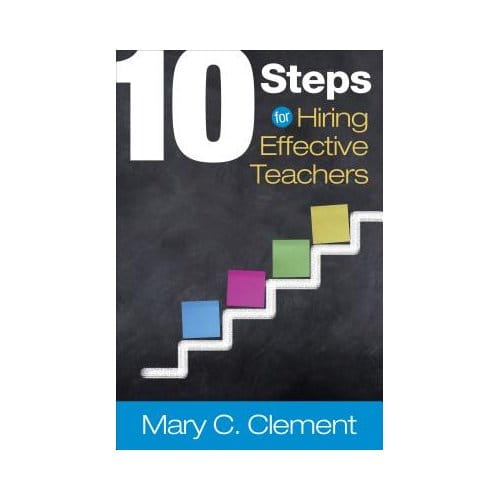 10 Steps For Hiring Effective Teachers - Clement