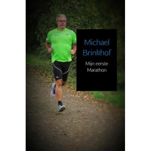 Mijn Eerste Marathon - Michael Brinkhof